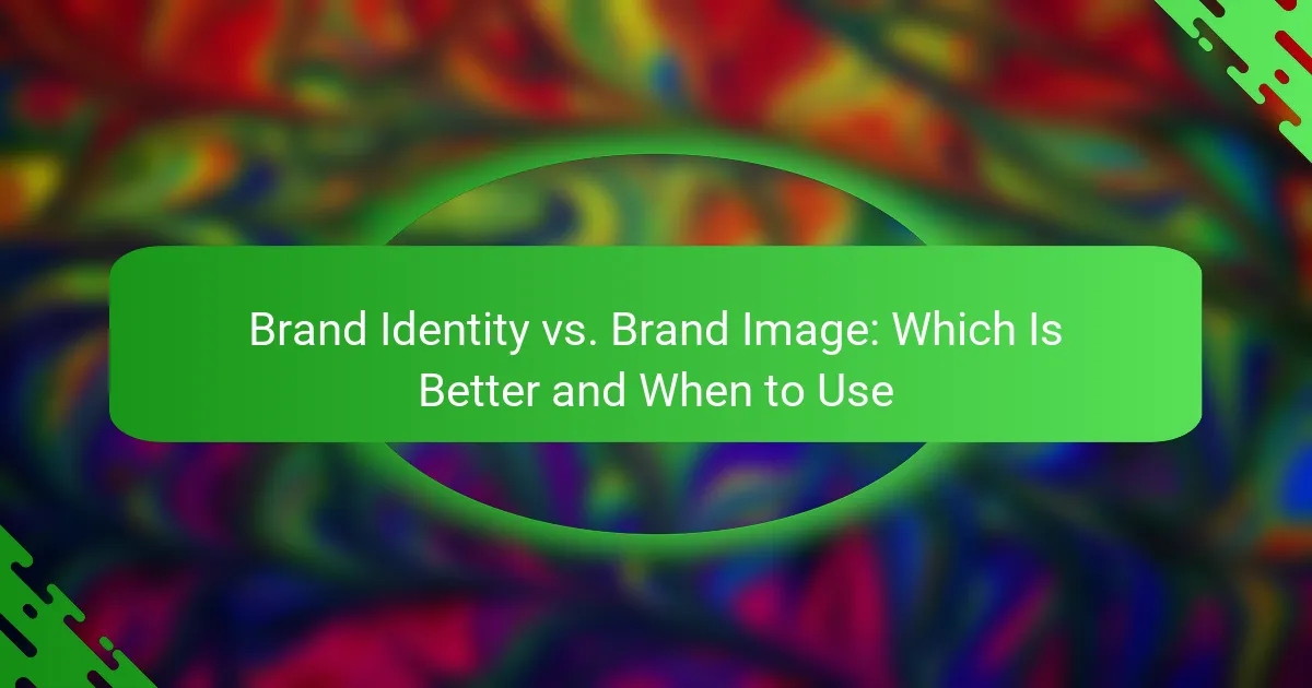 Brand Identity vs. Brand Image: Which Is Better and When to Use