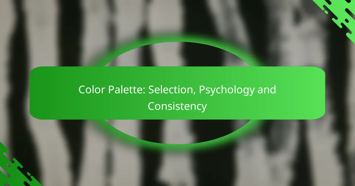 Color Palette: Selection, Psychology and Consistency