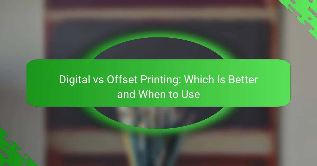 Digital vs Offset Printing: Which Is Better and When to Use