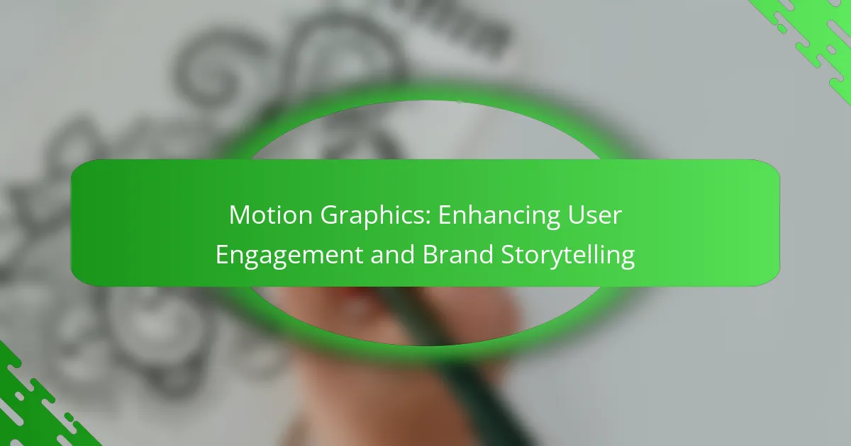 Motion Graphics: Enhancing User Engagement and Brand Storytelling