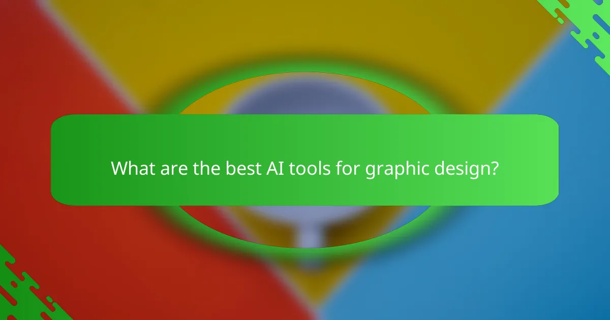 What are the best AI tools for graphic design?