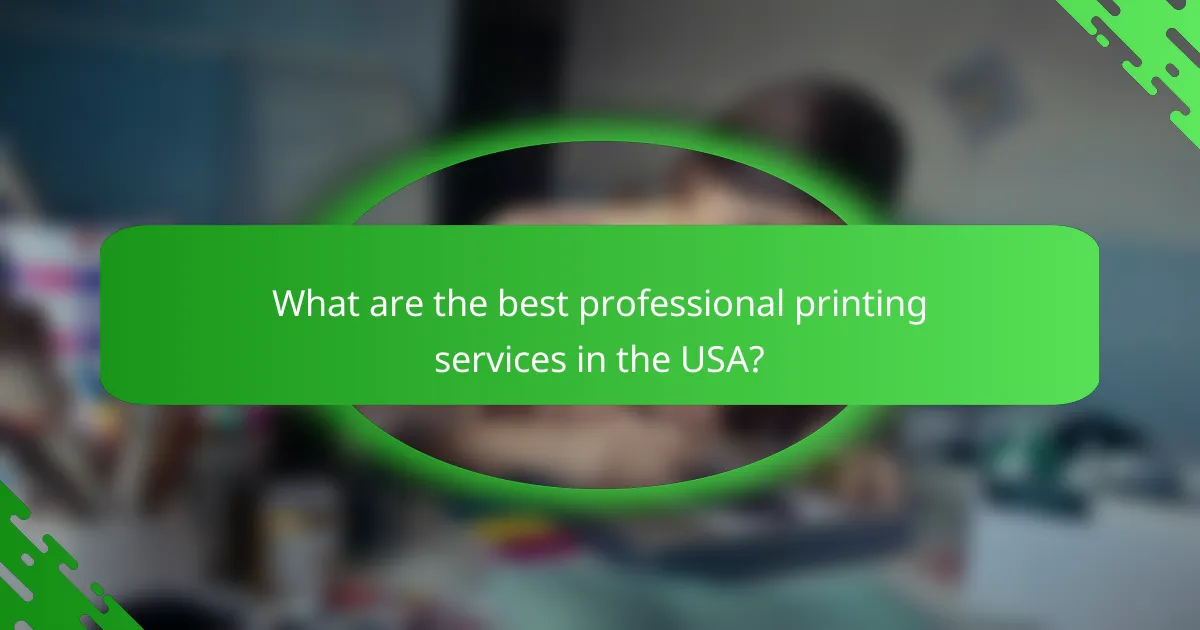 What are the best professional printing services in the USA?
